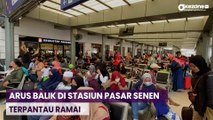 H+5 Lebaran, Suasana Arus Balik di Stasiun Pasar Senen Terpantau Ramai