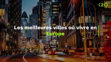 Les deux meilleures villes où vivre en Europe en 2023