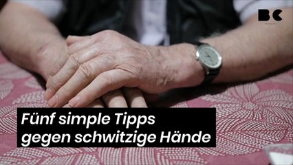 Fünf simple Tipps gegen schwitzige Hände