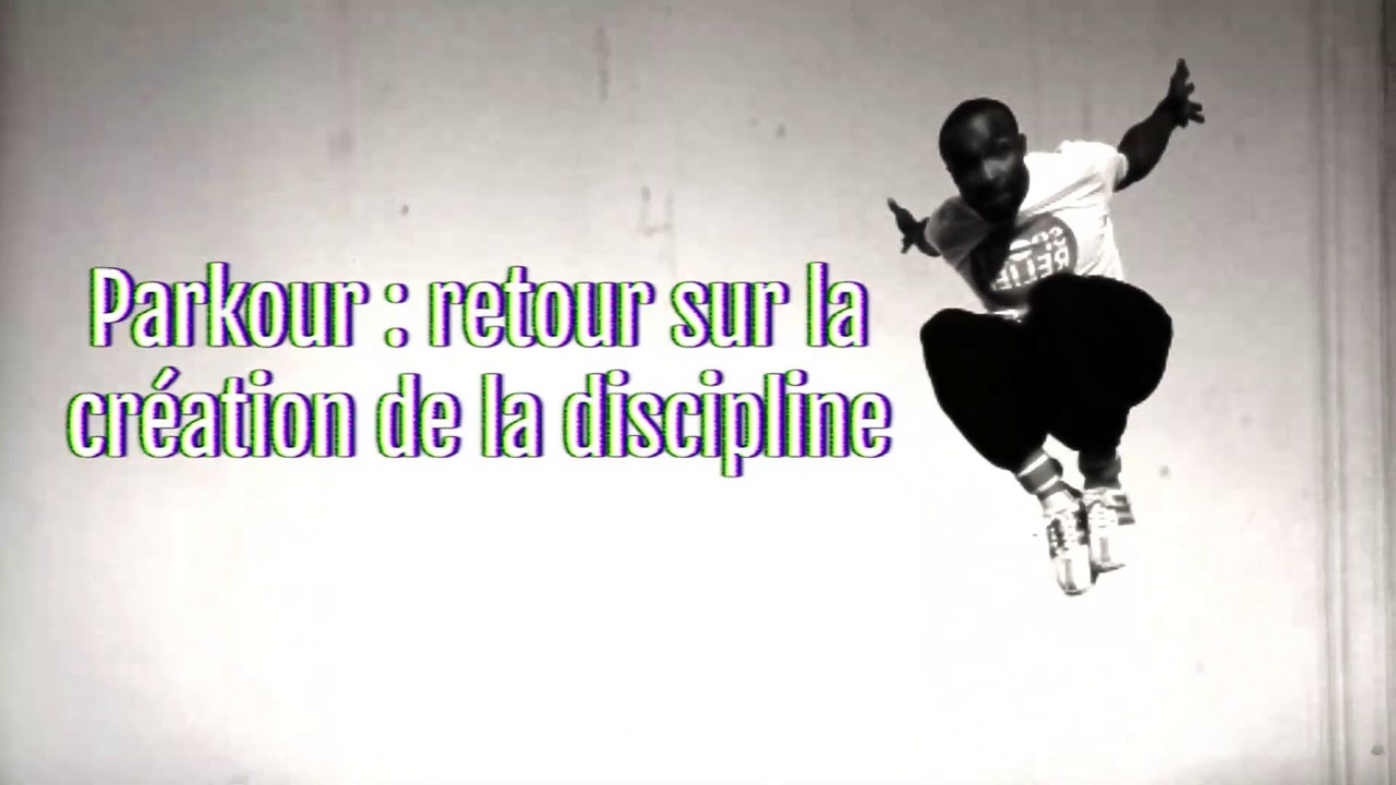 Sébastien Foucan : retour sur la création du parkour