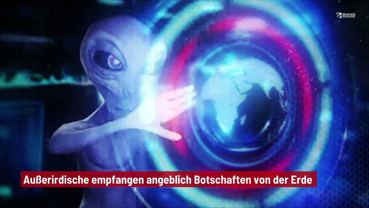 Außerirdische empfangen angeblich Botschaften von der Erde