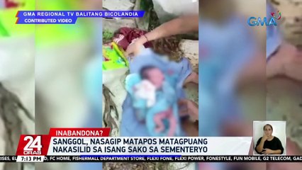 Sanggol, nasagip matapos matagpuang nakasilid sa isang sako sa sementeryo | 24 Oras