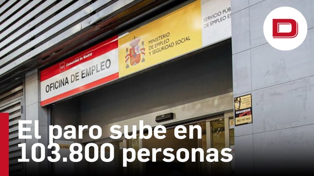 El paro sube en 103.800 personas hasta marzo y se destruyen 11.100 empleos