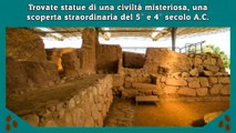 Trovate statue di una civiltà misteriosa, una scoperta straordinaria del 5° e 4° secolo A.C.