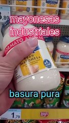 Así es la composición de las mayonesas industriales
