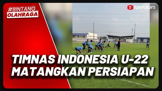 Timnas Indonesia U-22 Matangkan Persiapan Lawan Filipina, Cari Komposisi Terbaik