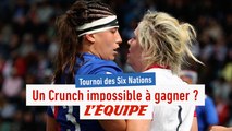 Pourquoi il ne faut pas rater le Crunch de ce week-end ? - Rugby - Six Nations féminin