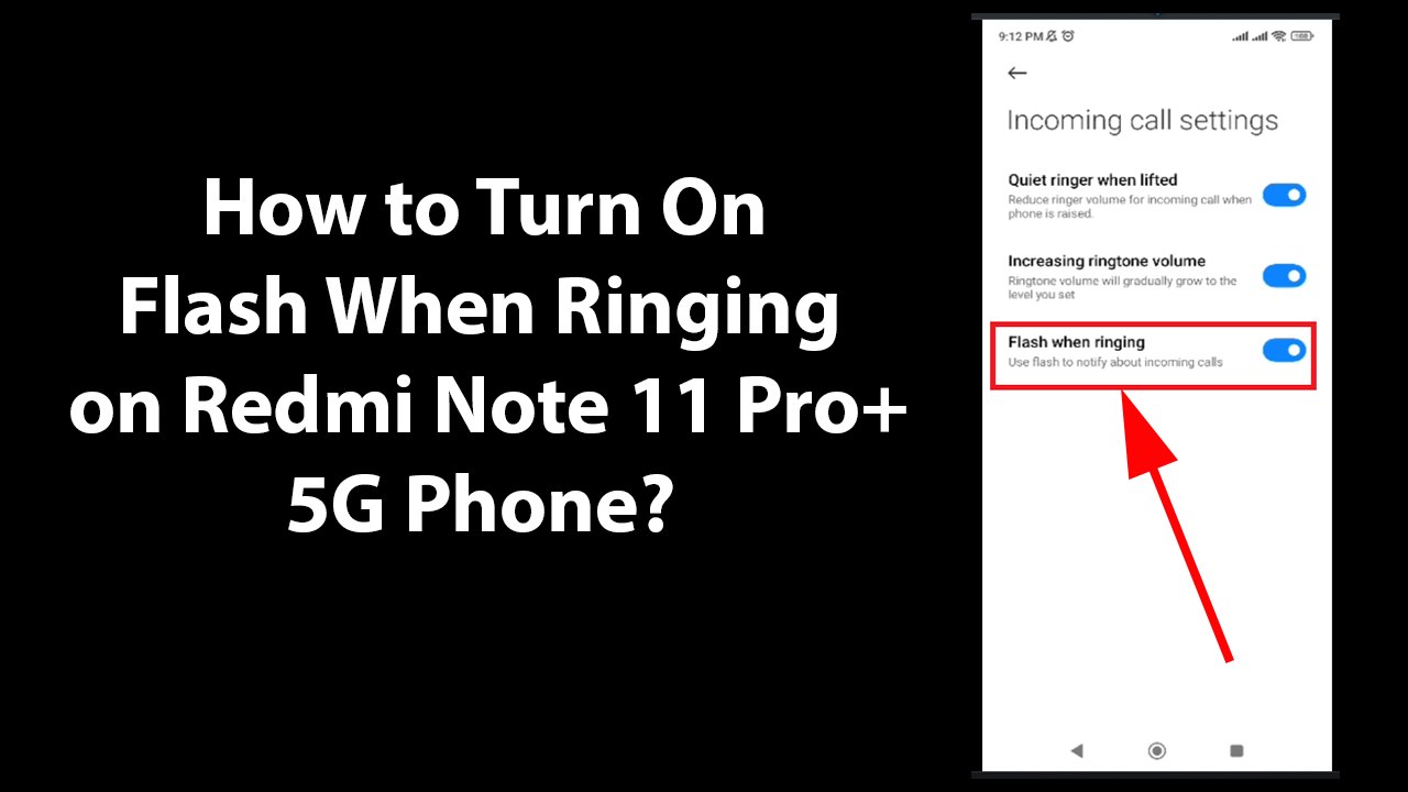 How to Turn On Flash When Ringing on Redmi Note 11 Pro+ 5G Phone