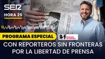 Ven al programa especial de Hora 25 con Reporteros Sin Fronteras