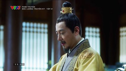 Bắc Lương Truyền kỳ Tập 21 (Thuyết Minh VTV3) - Phim  Hoa Ngữ