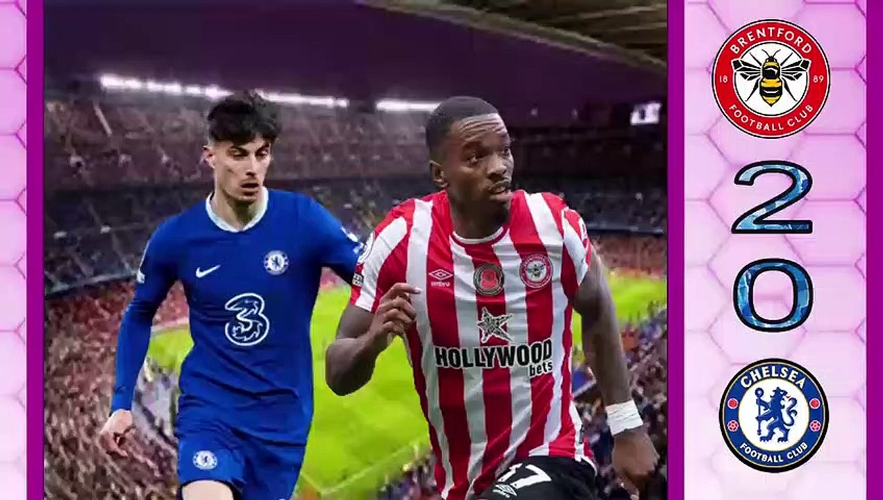 Brentford 2-0 Chelsea/English Premier League 2022-2023دوري الإنجليزي الممتاز