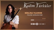 Mislina Yıldırım - Feleğe Sorduraydım (Official Audio)