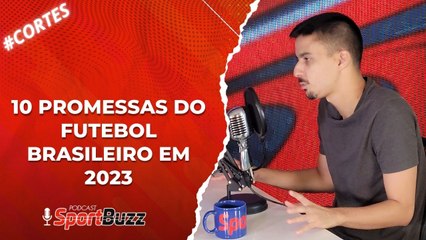 10 Promessas que Podem Brilhar no Futebol Brasileiro em 2023 ⚽