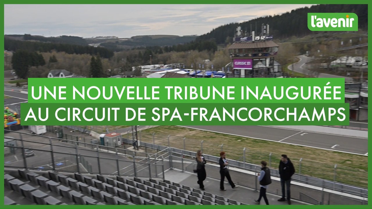 Une nouvelle tribune inaugurée au circuit de Spa-Francorchamps