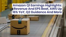 Amazon Q1 Earnings Highlights: Revenue And EPS Beat, AWS Up 16% YoY, Q2 Guidance And More - $AMZN