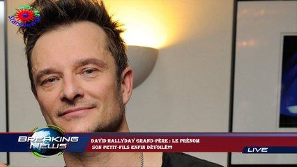 David Hallyday grand-père : le prénom  son petit-fils enfin dévoilé??