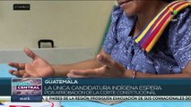 Guatemala: Thelma Cabrera, única candidata indígena, espera aprobación para participar en elecciones