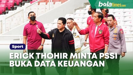 PSSI Mulai Diaudit, Erick Thohir Perintahkan Yunus Nusi Minta Bagian Keuangan Buka Semua Data