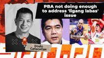 PBA not doing enough to address 'ligang labas' issue | Spin.ph