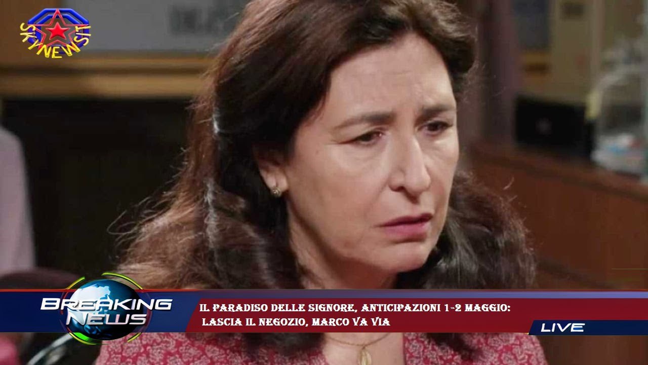 Il Paradiso delle signore, anticipazioni 1-2 maggio:  lascia il negozio, Marco va via