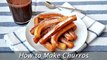 How to Make Churros - Easy Homemade Churros Recipe