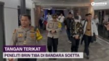 Ditangkap Bareskrim, Peneliti BRIN AP Hasanuddin Tiba di Bandara Soetta