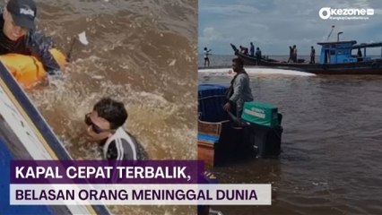 Kapal Cepat Terbalik di Perairan Guntung, Belasan Orang Meninggal