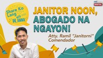 Janitor noon, abogado na ngayon! | Share Ko Lang