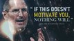 Steve Jobs Motivational Speech _ Startup Stories  _ Entrepreneur Motivation _ Inspirational Video