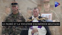 Terres de Mission : Le Padré et la vocation d'aumônier militaire