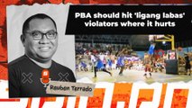 PBA should hit 'ligang labas' violators where it hurts