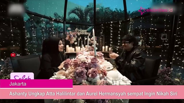 Ashanty Ungkap Atta Halilintar dan Aurel Hermansyah sempat Ingin Nikah Siri