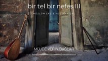 Müslüm Eke & Mustafa Eke - Müjde Verin Dağlar (Official Audio)