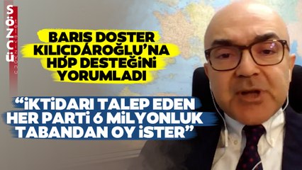 Barış Doster'den HDP Yorumu: 'İktidarı Talep Eden Her Parti 6 Milyon Oyu Görmezden Gelemez'