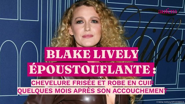 Blake Lively époustouflante : chevelure frisée et robe en cuir quelques mois après son accouchement