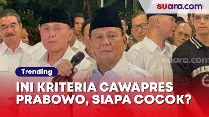 Prabowo Bongkar Kriteria Cawapres Yang Dicarinya Untuk Pilpres 2024, Apa Saja?