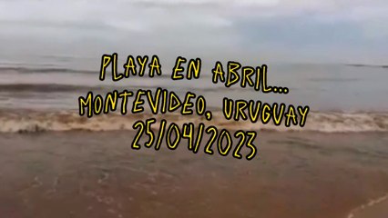 Playa en abril - Montevideo, Uruguay (25/04/2023)