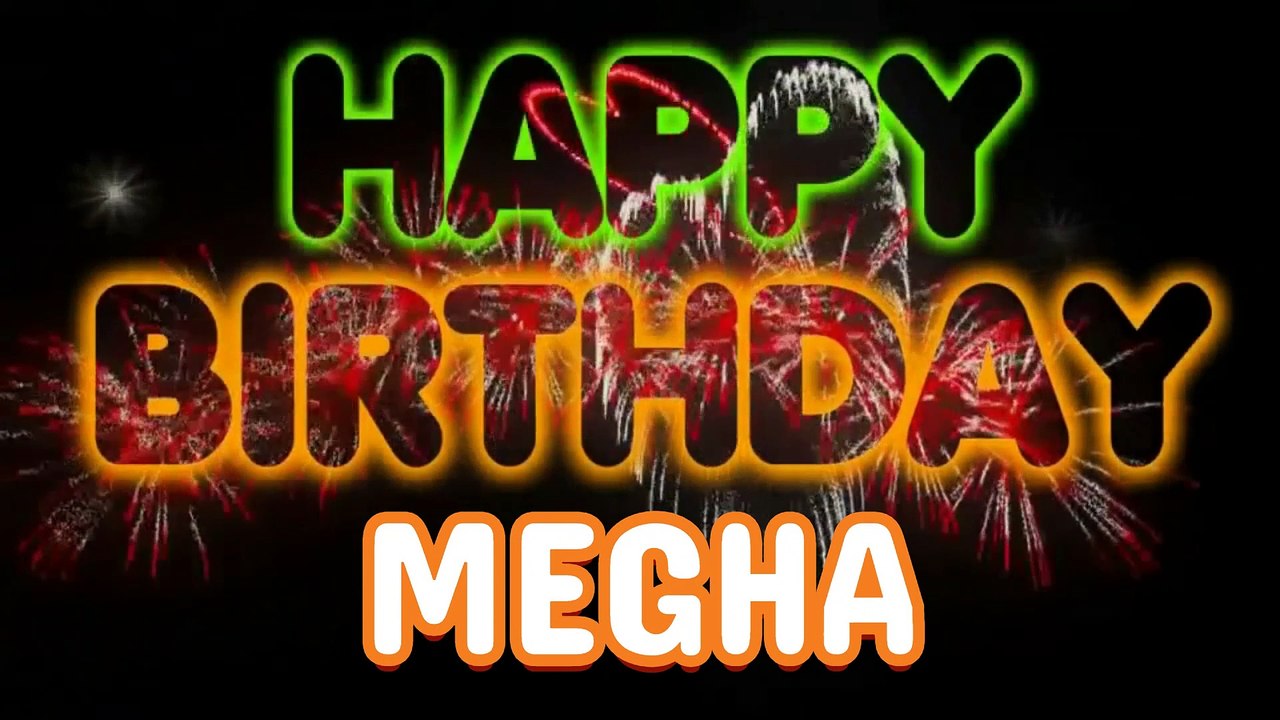 MEGHA Happy Birthday Song – Happy Birthday MEGHA - Happy Birthday Song - MEGHA birthday song