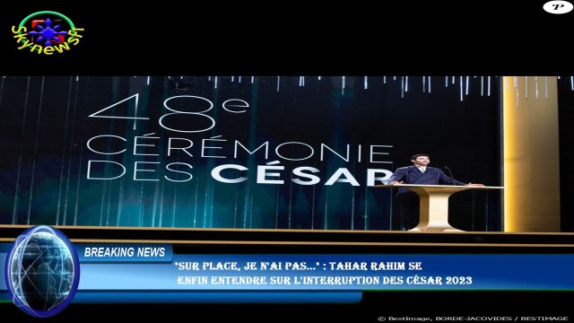 Sur place, je n'ai pas... : Tahar Rahim se enfin entendre sur l'interruption des César 2023