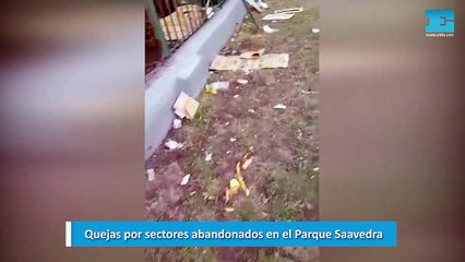 Quejas por sectores abandonados en el Parque Saavedra