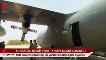 Sudan'da Türkiye'nin tahliye uçağı vuruldu, MSB 'yaralı yok' dedi