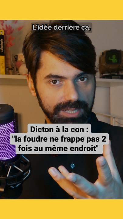 Les dictons sont ils de mauvais arguments ? "La foudre ne frappe pas 2 fois au même endroit" 
