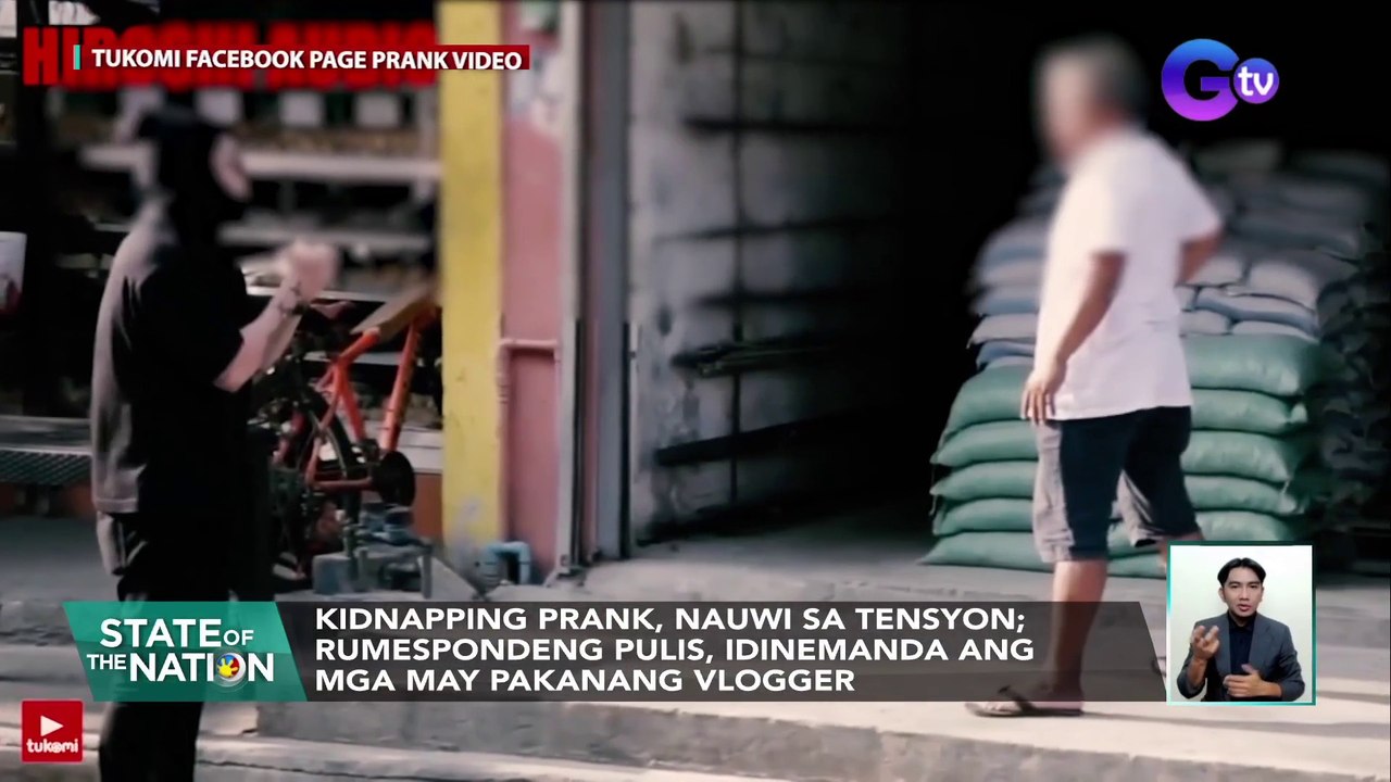 Kidnapping prank, nauwi sa tensyon; rumespondeng pulis, idinemenda ang mga may pakanang vlogger | SONA