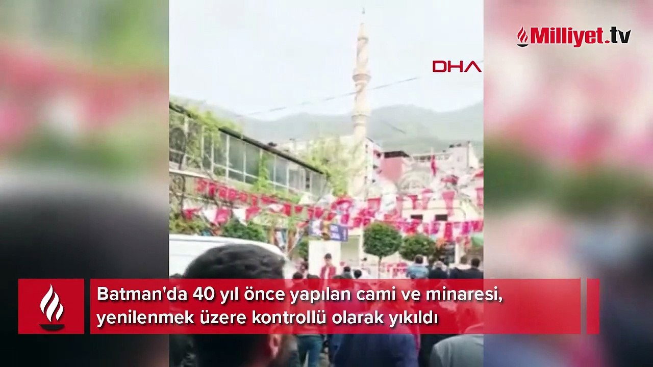 Batman'da 40 yıllık cami minaresinin kontrollü yıkımı kamerada