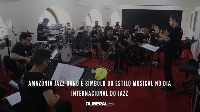 Amazônia Jazz Band é símbolo do estilo musical no Dia Internacional do Jazz