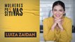 Luiza Zaidan | Mulheres Positivas - 30/04/2023