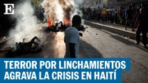 Linchamientos en Haití siembran terror