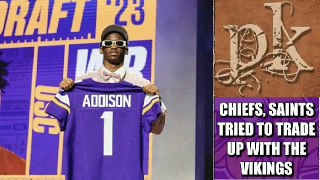 Chief And Saint Tried To Trade Up With The Vikings At Pick 23 || 2023