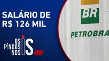 Acionistas da Petrobras aprovam reajuste salarial da diretoria executiva