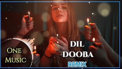 DIL DOOBA - Remix Song No Copyright Use YouTube Videos
